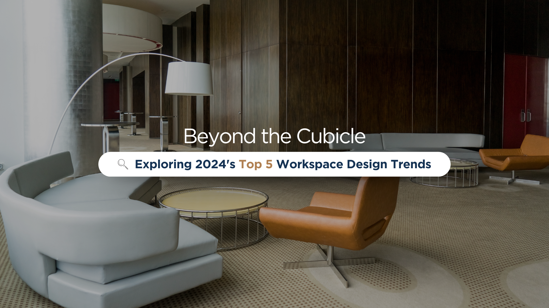 Beyond the Cubicle: Exploring 2024's Top 5 Workspace Design Trends
