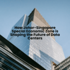 How Malaysian Businesses Can Leverage the Johor-Singapore Special Economic Zone (JS-SEZ)