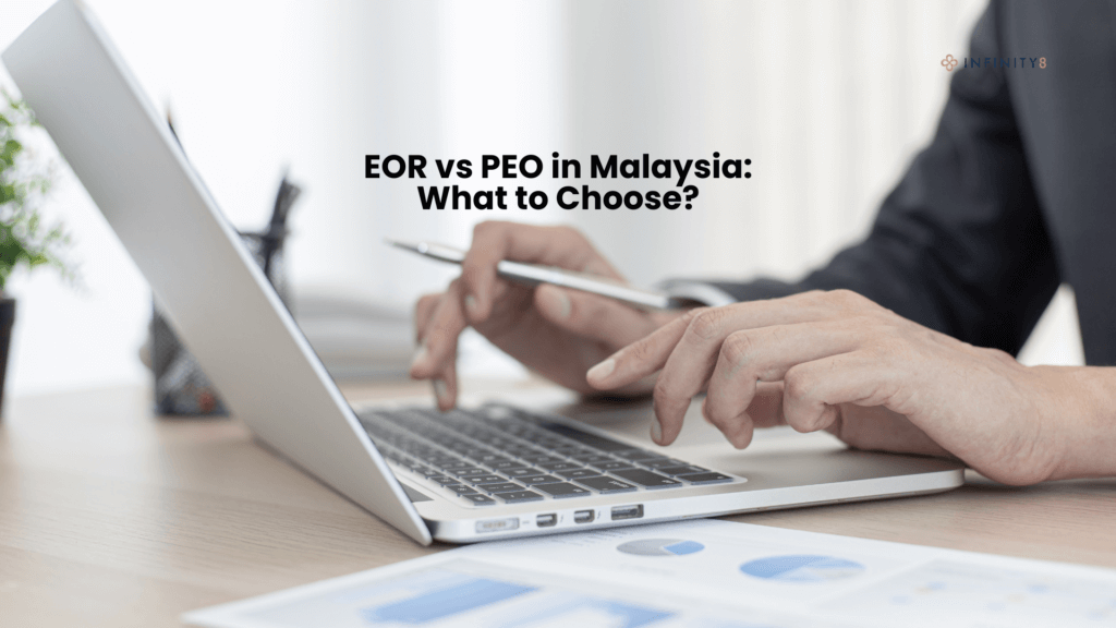 EOR vs PEO in Malaysia: What to Choose? 1 EOR vs PEO in Malaysia