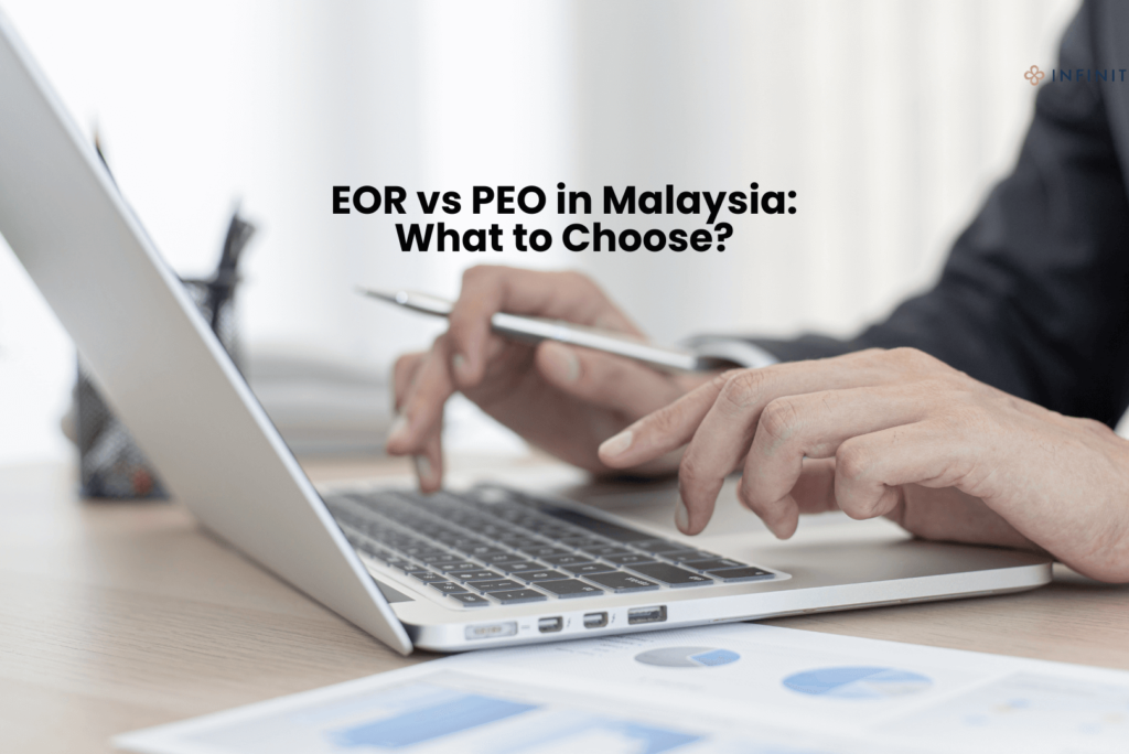 EOR vs PEO in Malaysia: What to Choose?