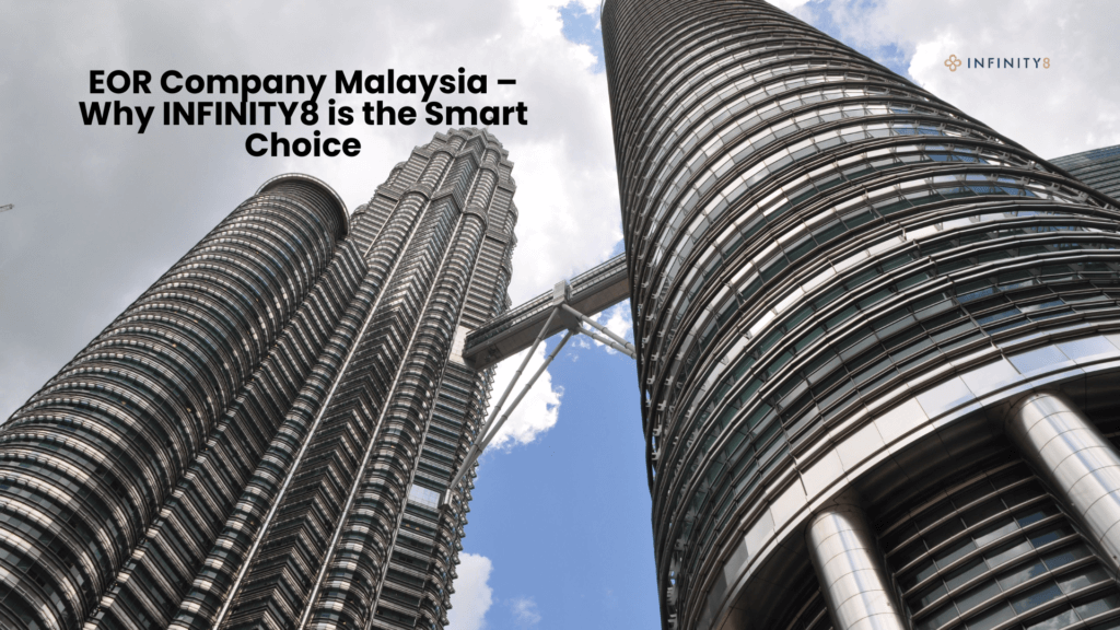 EOR Company Malaysia – Why INFINITY8 is the Smart Choice 1 Clooud 35